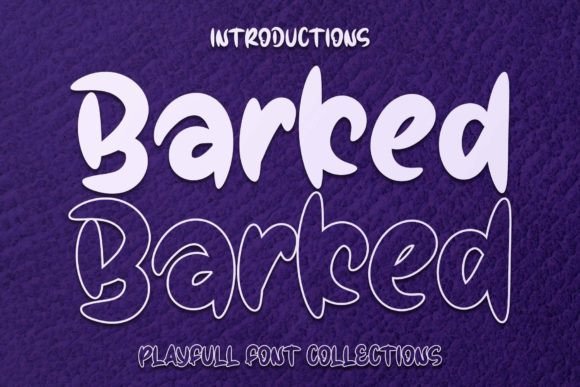 Barked: A Display Font That Makes Your Headlines Instantly Clear