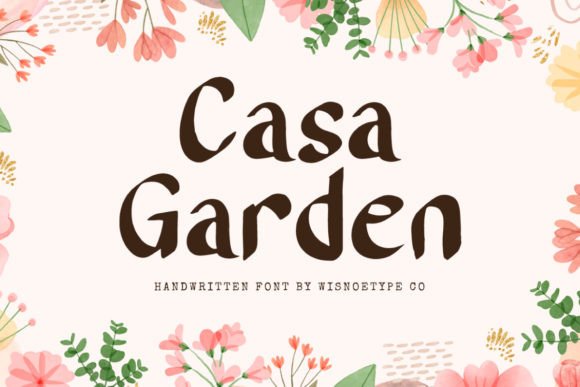 Casa Garden: A Display Font That Adds Warmth to Handmade Goods
